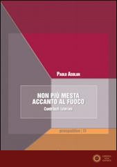 Non più mesta accanto al fuoco. Contributi laterani - Paolo Asolan
