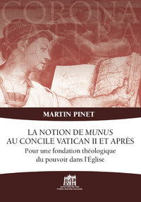 Notion de Munus Au Concile Vatican II Et Apre'S... - Martin Pinet
