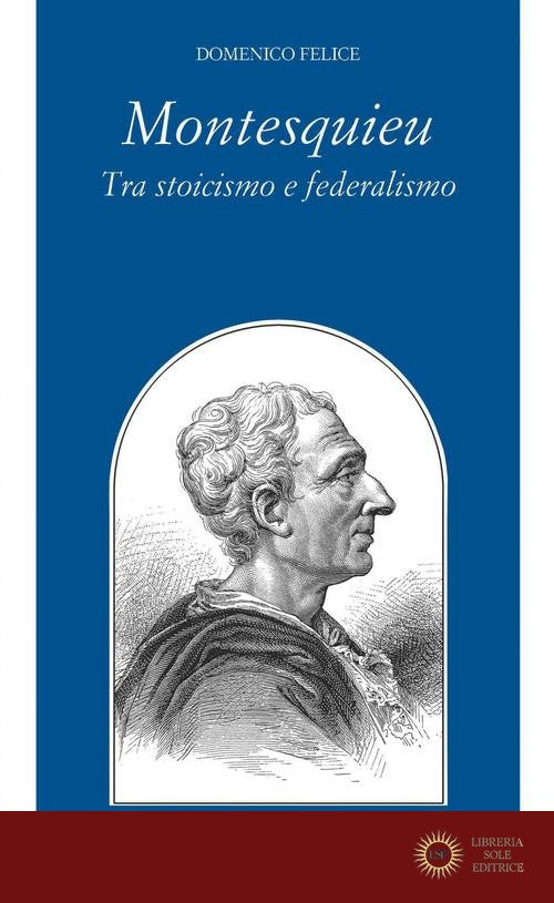 Montesquieu tra stoicismo e federalismo