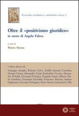 Oltre il «positivismo giuridico» in onore di Angelo Falzae