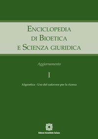 Enciclopedia di bioetica e scienza giuridica. Aggiornamento vol. 1 - Elio Sgreccia, Antonio Tarantino