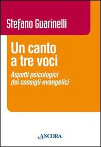 Un canto a tre voci - Stefano Guarinelli