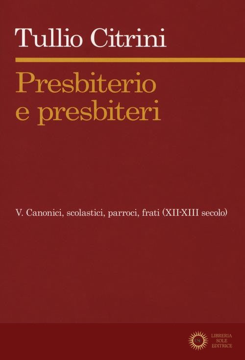 Presbiterio e presbìteri vol. 5