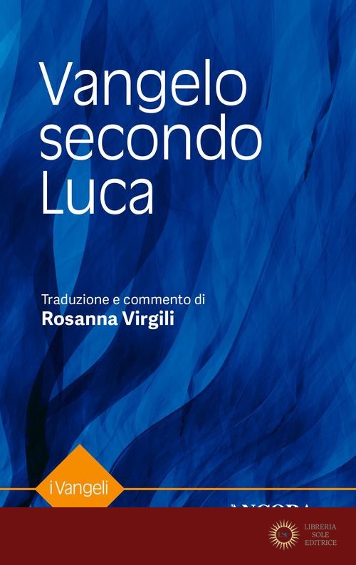 Vangelo secondo Luca - R. Virgili