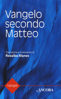 Vangelo secondo Matteo - R. Manes