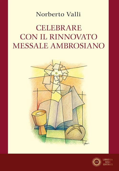 Celebrare con il rinnovato Messale Ambrosiano