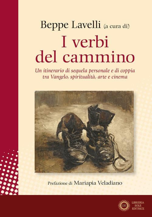 I verbi del cammino. Un itinerario di sequela personale e di coppia tra Vangelo, spiritualità, arte e cinema