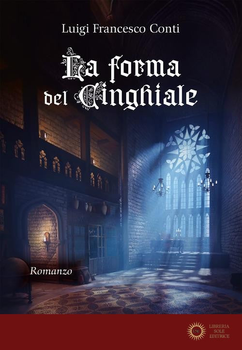 La forma del cinghiale - Luigi Francesco Conti