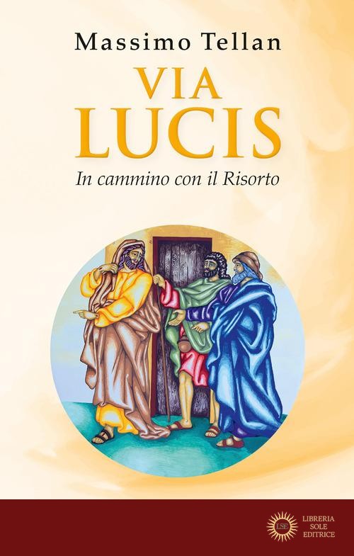 Via Lucis. In cammino con il Risorto