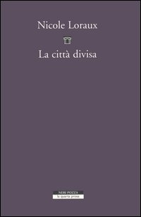 Citta' Divisa L'Oblio Nella Memoria di Atene (la)