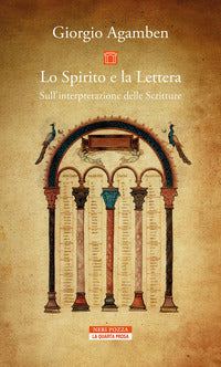Lo Spirito e la Lettera. Sull'interpretazione delle Scritture - Giorgio Agamben