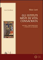 Gli istituti misti di vita consacrata. Natura, caratteristiche e potestà di governo