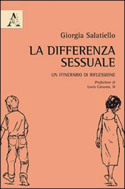 La differenza sessuale. Un itinerario di riflessione - Giorgia Salatiello