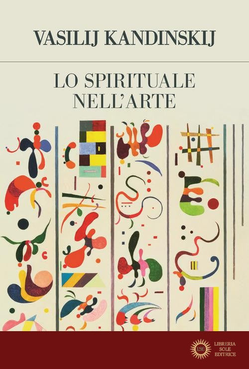 Lo spirituale nell'arte - Vasilij Kandinskij
