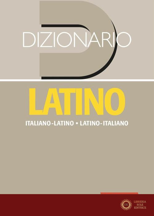 Dizionario latino. Italiano-latino, latino-italiano - Nedda Sacerdoti