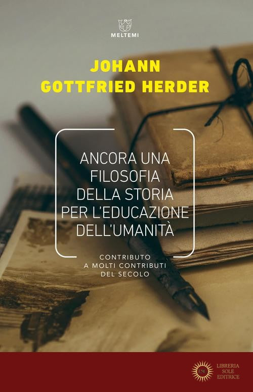 Ancora una filosofia della storia per l'educazione. Contributo a molti contributi del secolo