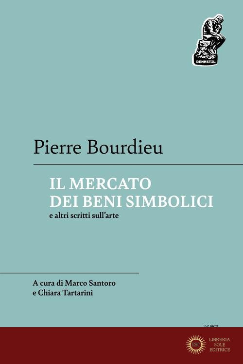 Il mercato dei beni simbolici e altri scritti sull'arte