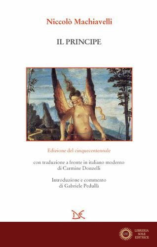 Il principe. Edizione del cinquecentennale
