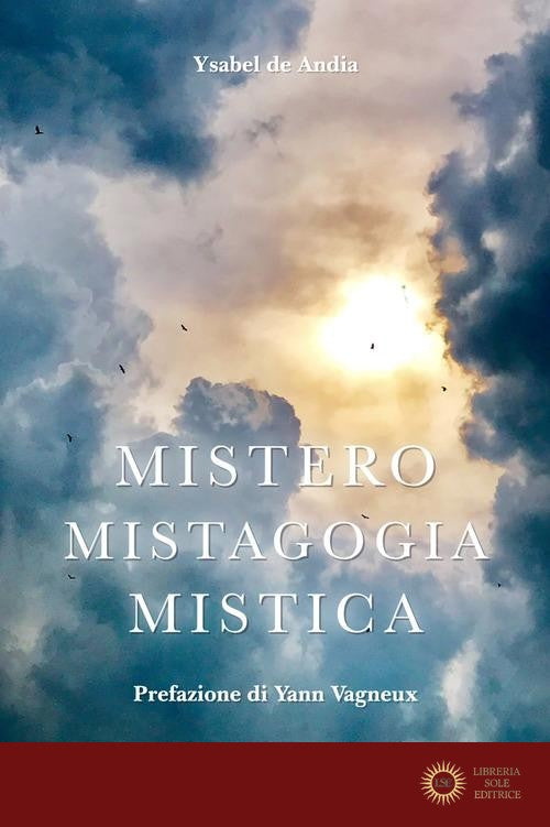 Mistero, mistagogia, mistica