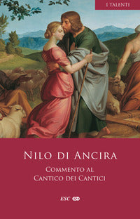 Commento al Cantico dei Cantici - Nilo di Ancira