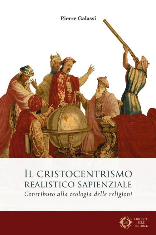 Il cristocentrismo realistico sapienziale. Contributo alla teologia delle religioni