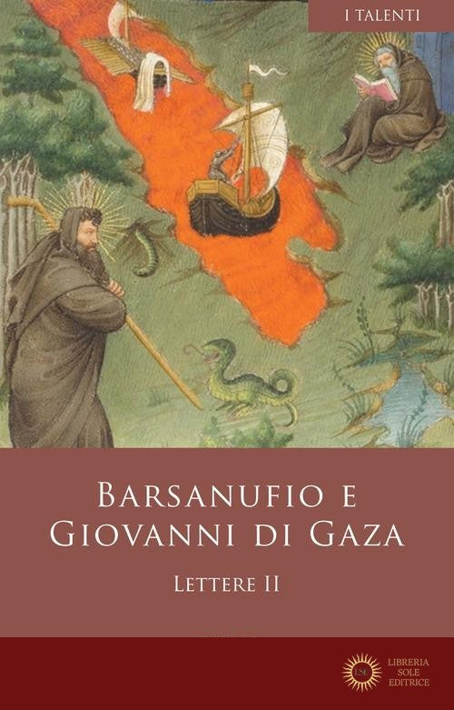 Lettere 399-848 vol. 2 - Barsanufio (san), Giovanni di Gaza (san)
