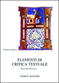 Elementi di critica testuale - Paolo Chiesa