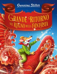 Grande ritorno nel Regno della Fantasia - Geronimo Stilton