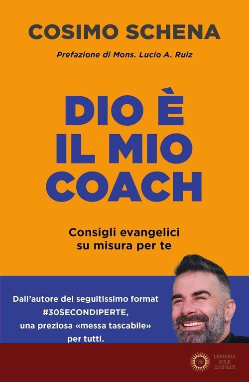 Dio è il mio coach. Consigli evangelici su misura per te