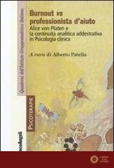 Burnout vs professionista d'aiuto. Alice von Platen e la continuità analitica addestrativa in psicologia clinica