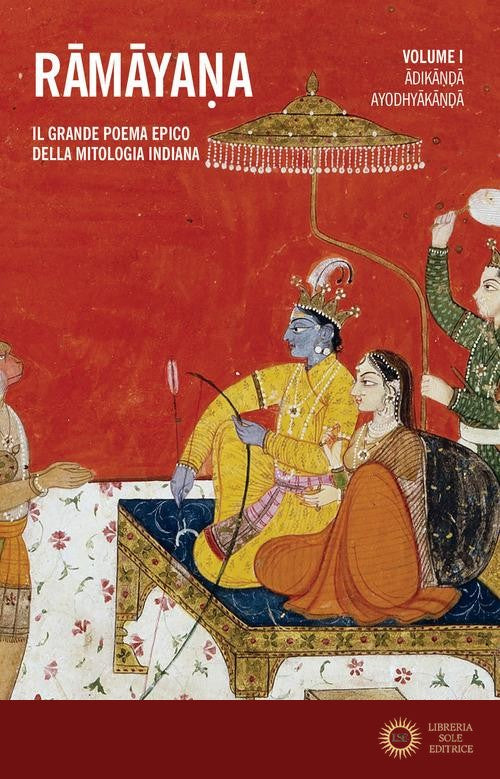 Ramayana. Il grande poema epico della mitologia indiana vol. 1