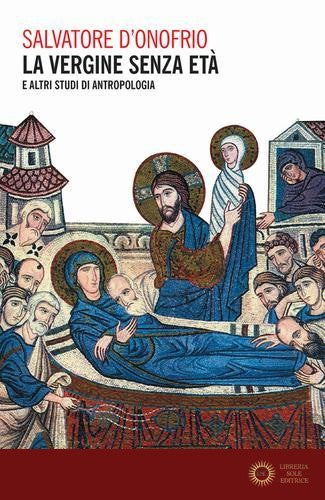 La vergine senza età e altri studi di antropologia