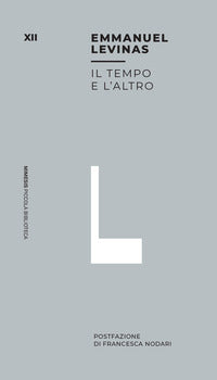 Il tempo e l'altro - Emmanuel Lévinas
