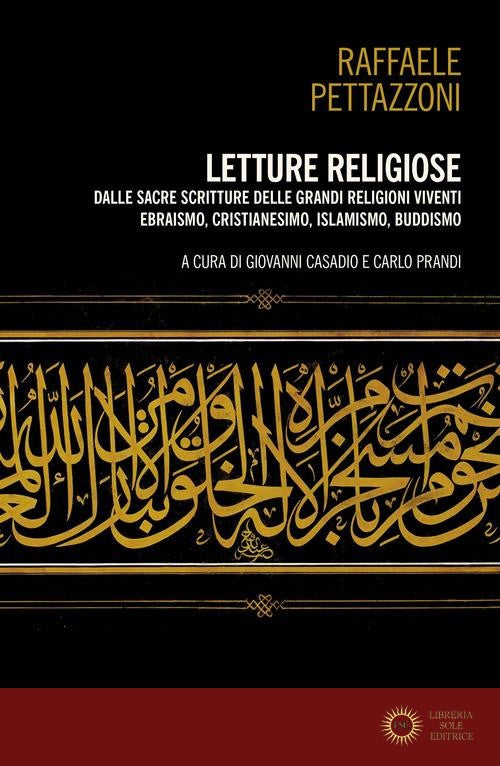 Letture religiose. Dalle sacre scritture delle grandi religioni viventi. Ebraismo, cristianesimo. islamismo, buddismo