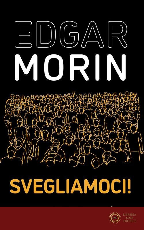 Svegliamoci! - Edgar Morin