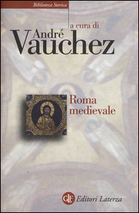 Roma medievale - A. Vauchez
