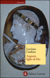 Augusto figlio di Dio - Luciano Canfora