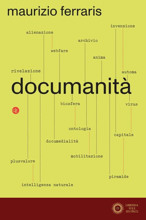 Documanità. Filosofia del mondo nuovo - Maurizio Ferraris