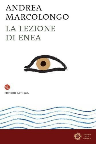 La lezione di Enea - Andrea Marcolongo