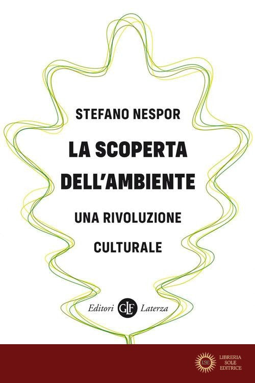 La scoperta dell'ambiente. Una rivoluzione culturale