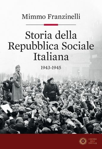 Storia della Repubblica Sociale Italiana 1943-1945