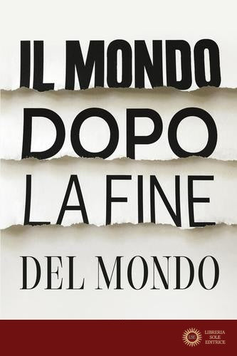 Il mondo dopo la fine del mondo