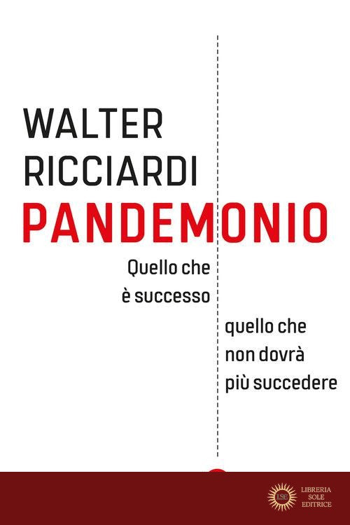 Pandemonio. Quello che è successo, quello che non dovrà più succedere