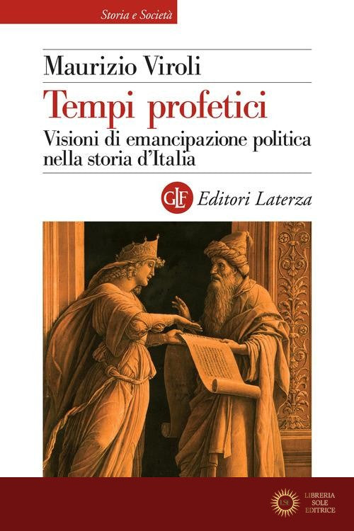 Tempi profetici. Visioni di emancipazione politica nella storia d'Italia