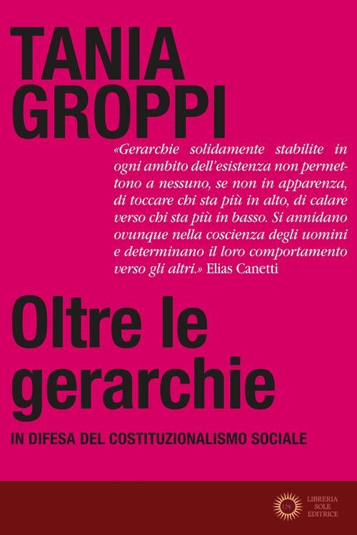 Oltre le gerarchie. In difesa del costituzionalismo sociale