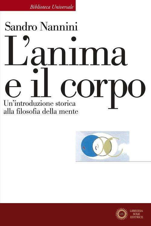 L'anima e il corpo. Un'introduzione storica alla filosofia della mente