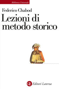 Lezioni di metodo storico - Federico Chabod