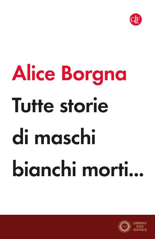 Tutte storie di maschi bianchi morti...