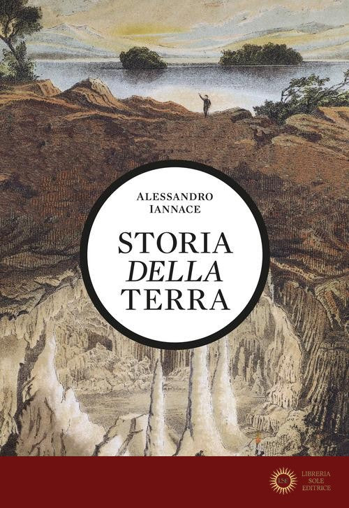 Storia della Terra - Alessandro Iannace