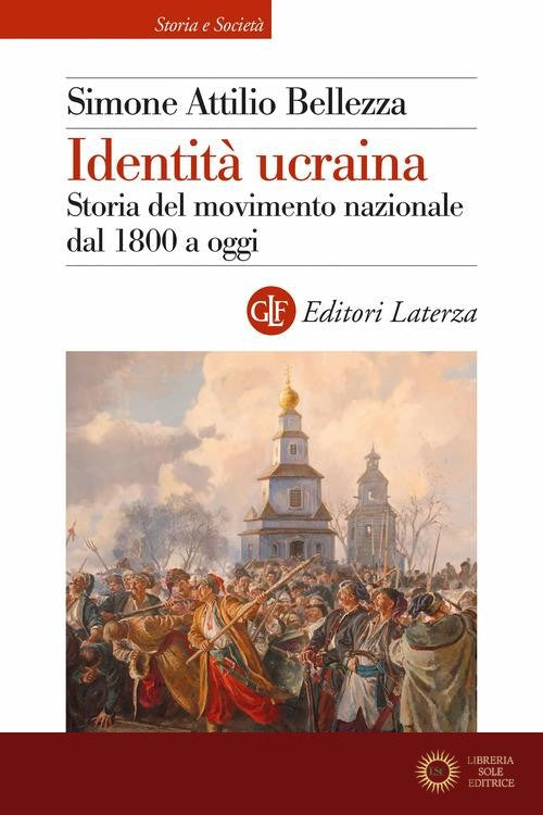 Identità ucraina. Storia del movimento nazionale dal 1800 a oggi